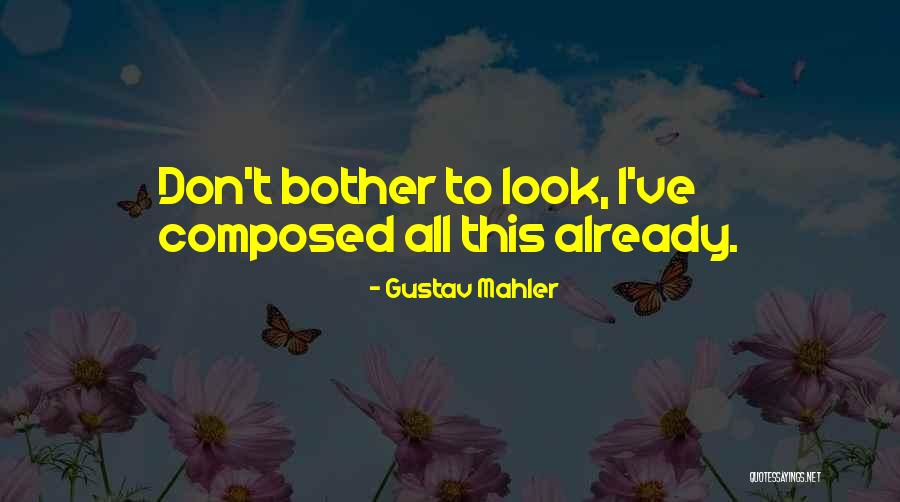 Gustav Mahler Quotes 889765 Gustav Mahler Quotes 889765