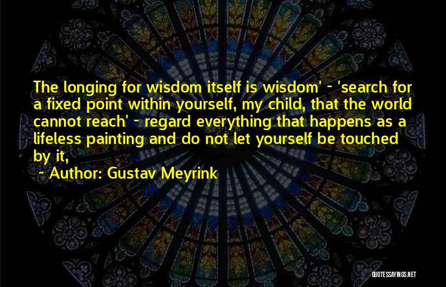 Gustav Meyrink Quotes 917946