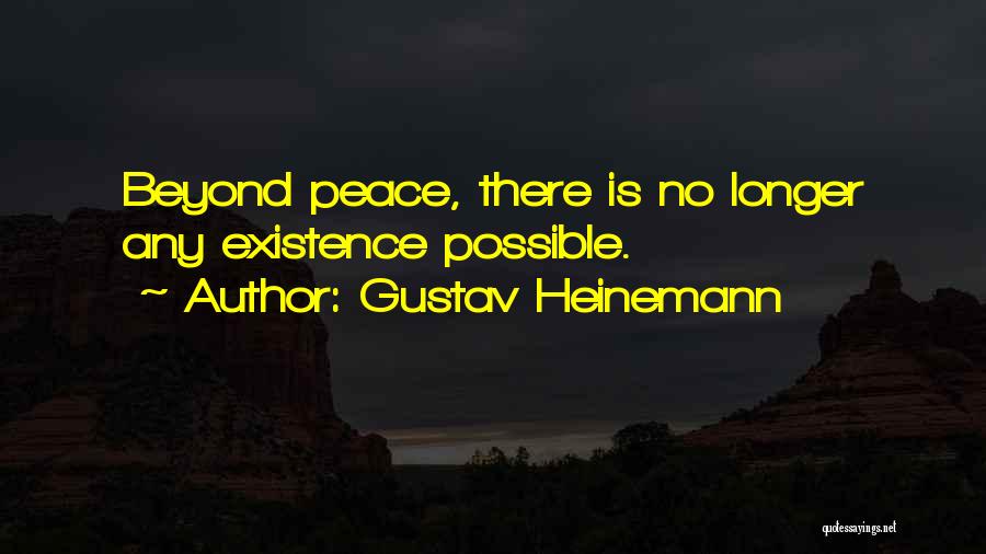 Gustav Quotes By Gustav Heinemann