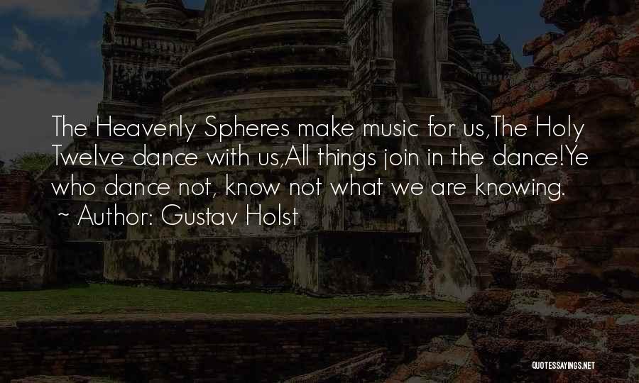 Gustav Quotes By Gustav Holst