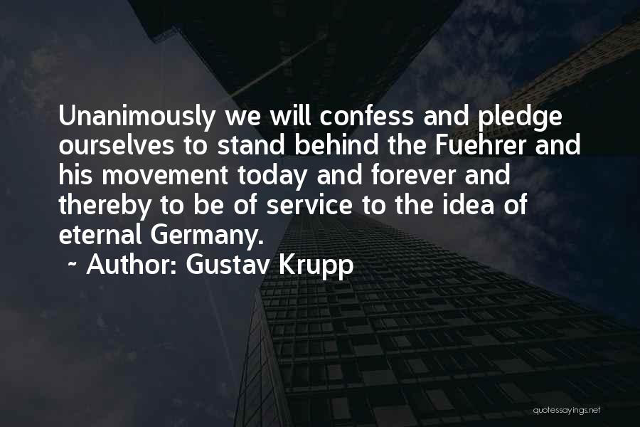 Gustav Quotes By Gustav Krupp