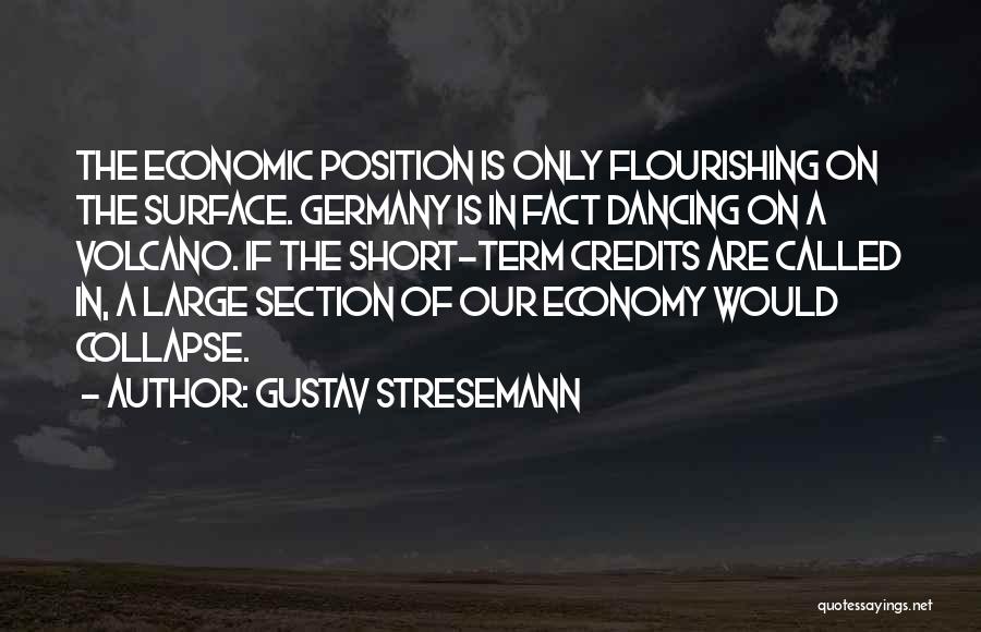 Gustav Quotes By Gustav Stresemann