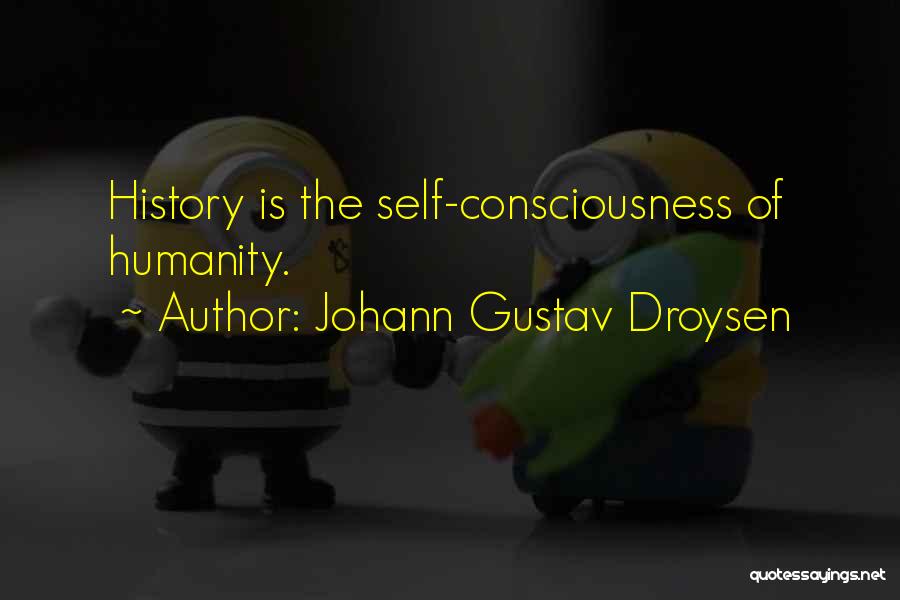 Gustav Quotes By Johann Gustav Droysen