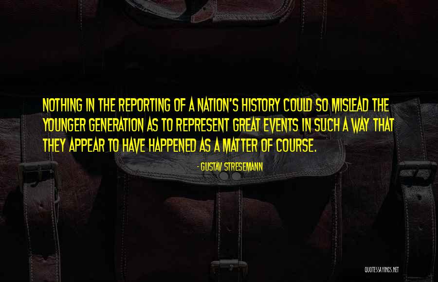 Gustav Stresemann Quotes 1914358 Gustav Stresemann Quotes 1914358
