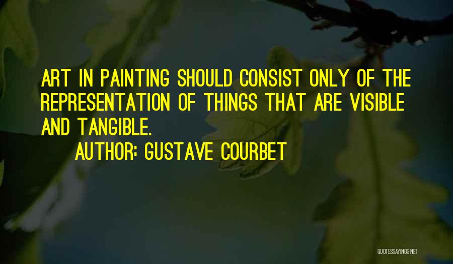 Gustave Courbet Quotes 1642571