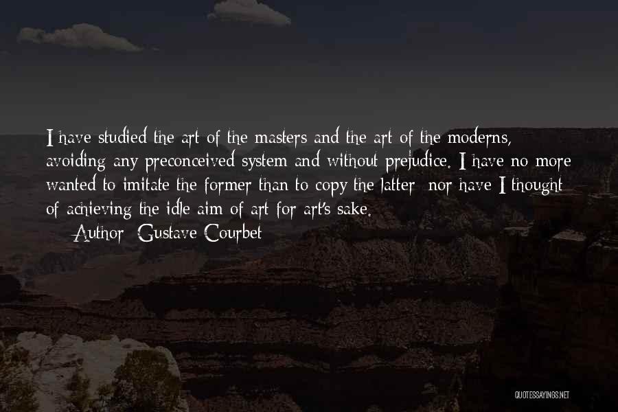 Gustave Courbet Quotes 840346