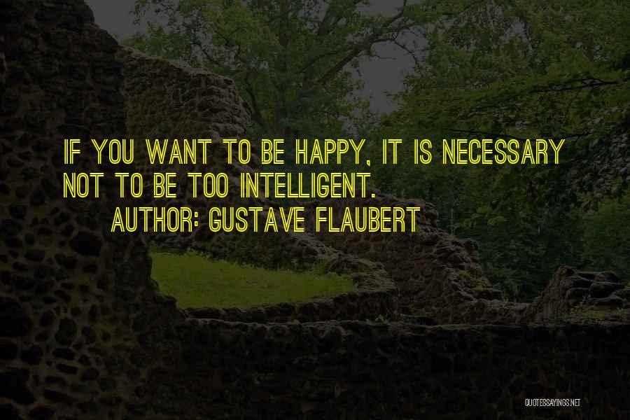 Gustave Flaubert Quotes 1180263