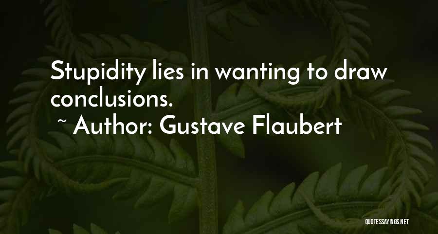 Gustave Flaubert Quotes 882124