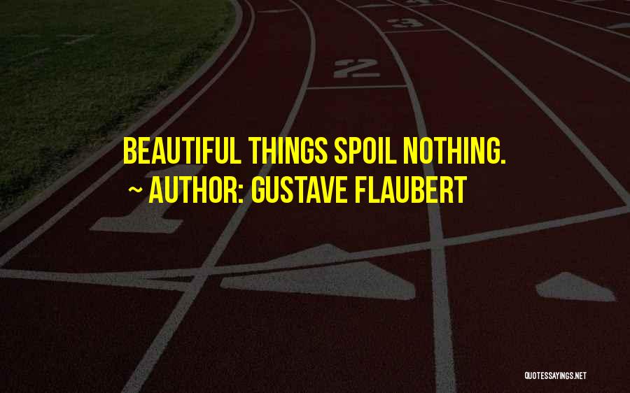 Gustave Flaubert Quotes 899881