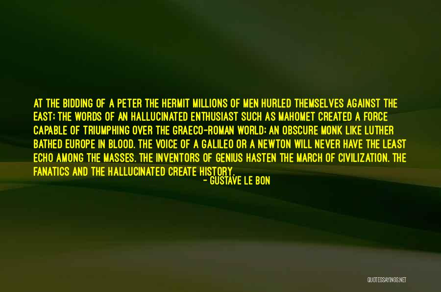 Gustave Le Bon Quotes 1116660 Gustave Le Bon Quotes 1116660
