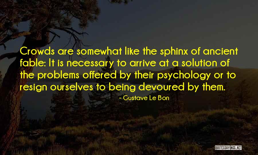 Gustave Le Bon Quotes 1583070 Gustave Le Bon Quotes 1583070