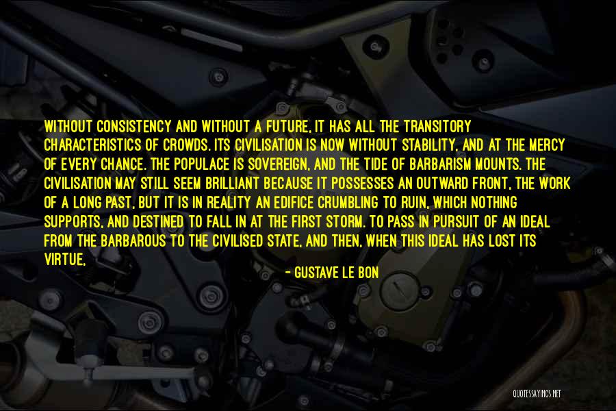Gustave Le Bon Quotes 207286 Gustave Le Bon Quotes 207286