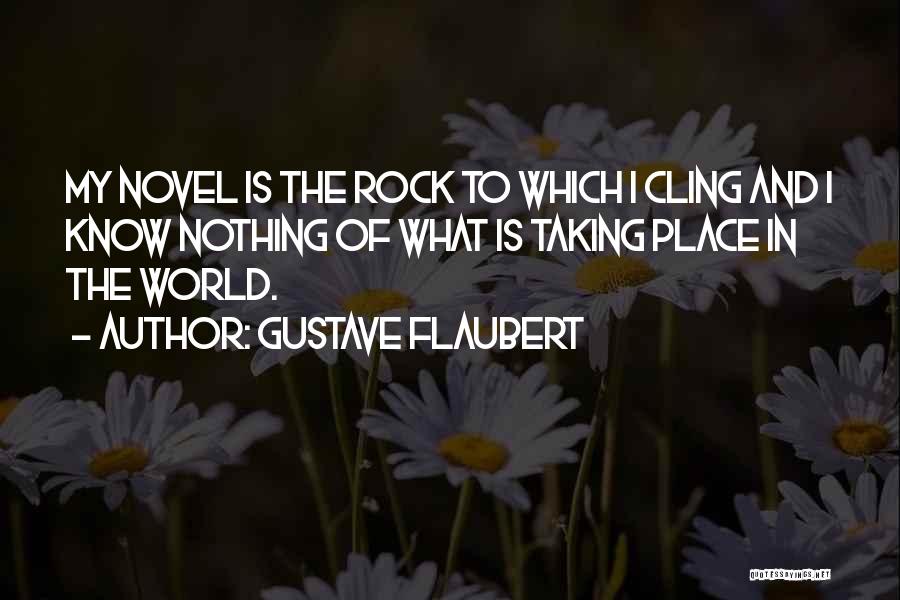 Gustave Quotes By Gustave Flaubert