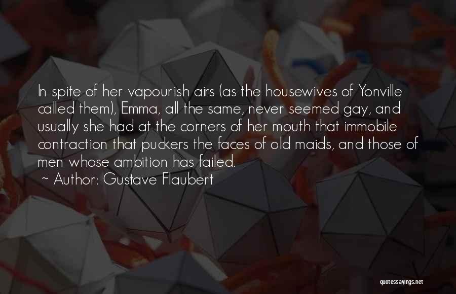 Gustave Quotes By Gustave Flaubert