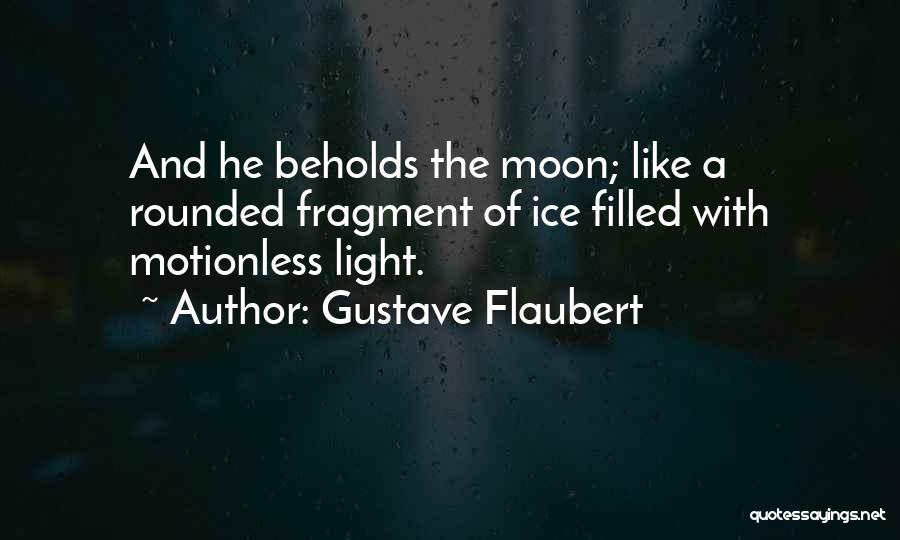 Gustave Quotes By Gustave Flaubert