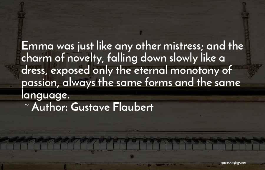 Gustave Quotes By Gustave Flaubert