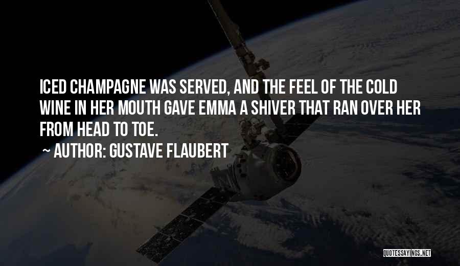 Gustave Quotes By Gustave Flaubert