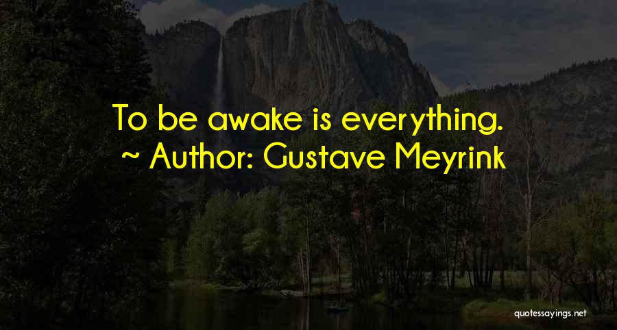 Gustave Quotes By Gustave Meyrink