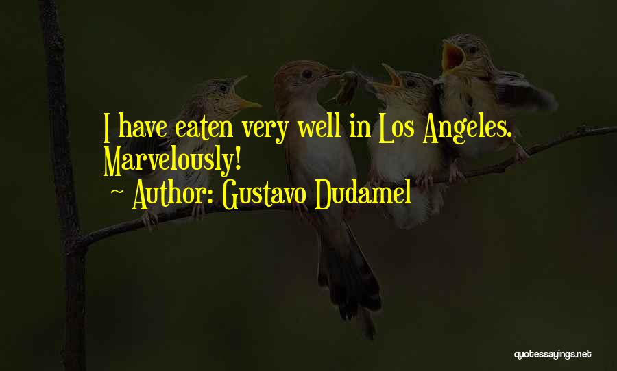 Gustavo Dudamel Quotes 1556996