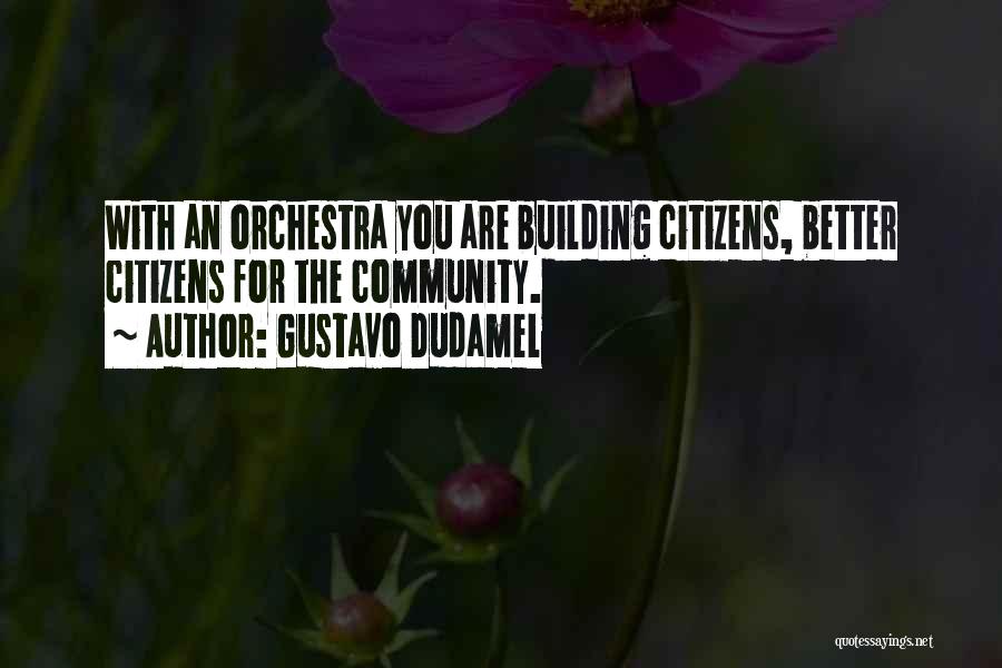 Gustavo Dudamel Quotes 2113905