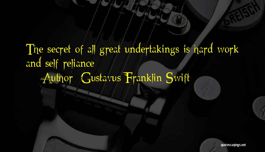 Gustavus Franklin Swift Quotes 863625