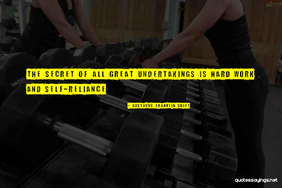 Gustavus Swift Quotes By Gustavus Franklin Swift Gustavus Swift Quotes By Gustavus Franklin Swift