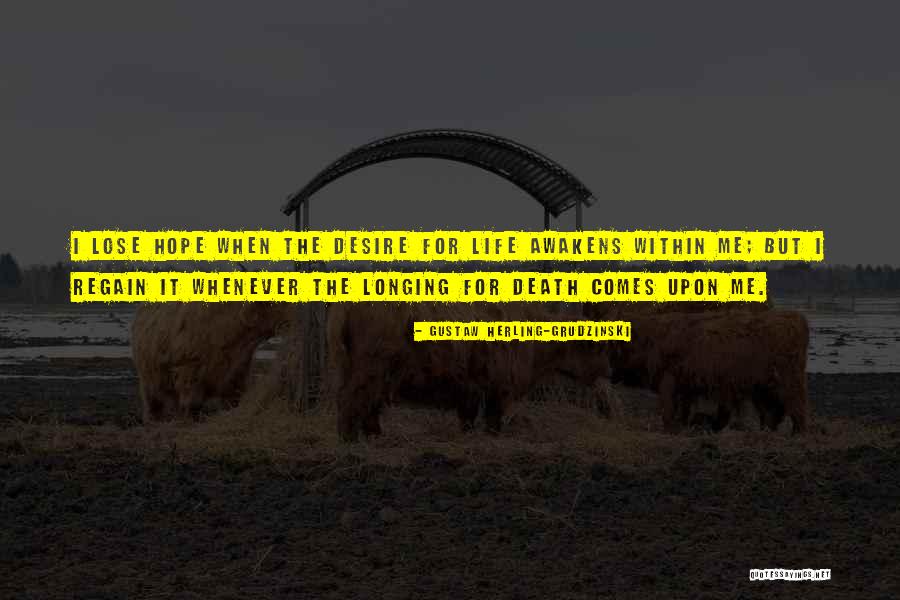 Gustaw Herling Quotes By Gustaw Herling-Grudzinski Gustaw Herling Quotes By Gustaw Herling-Grudzinski