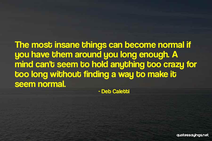 Gusted Holiday Quotes By Deb Caletti Gusted Holiday Quotes By Deb Caletti