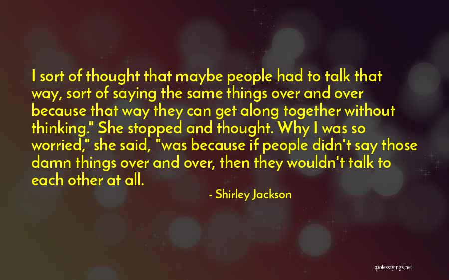 Gustel Wied Quotes By Shirley Jackson Gustel Wied Quotes By Shirley Jackson