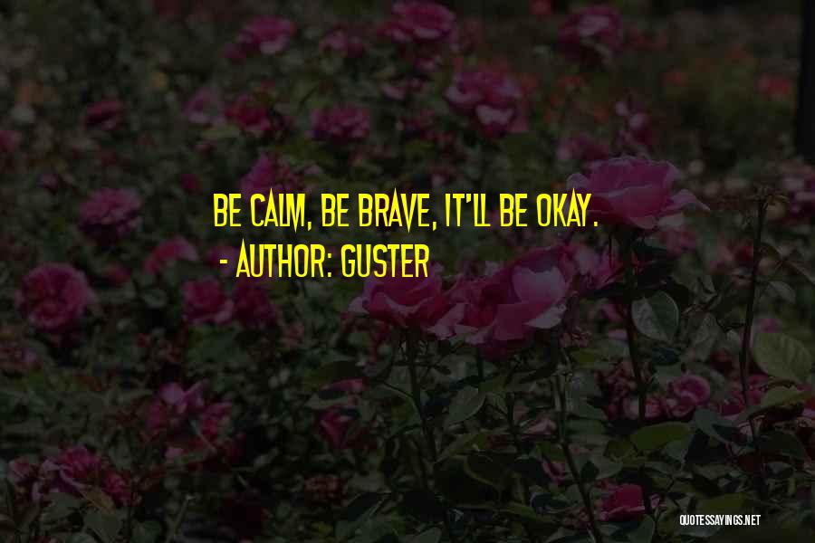 Guster Quotes 175347