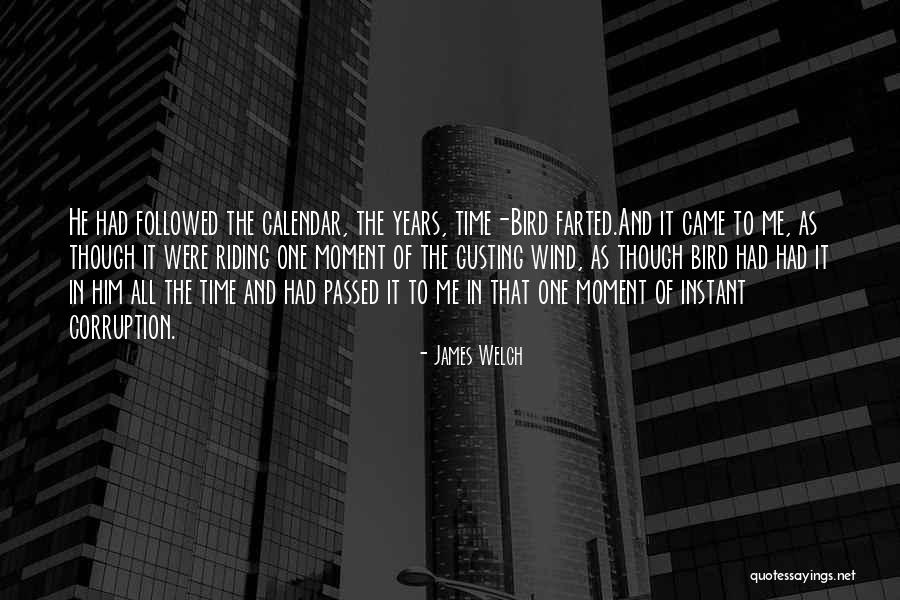 Gusting Wind Quotes By James Welch Gusting Wind Quotes By James Welch
