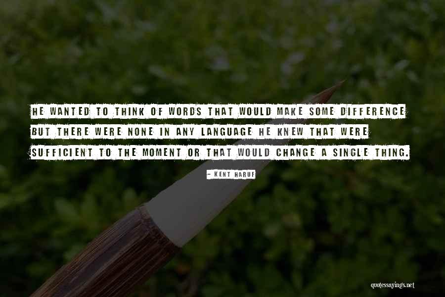 Gustloff Werke Quotes By Kent Haruf Gustloff Werke Quotes By Kent Haruf