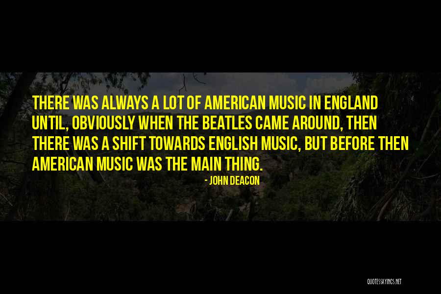 Gusto And Tsheets Quotes By John Deacon Gusto And Tsheets Quotes By John Deacon