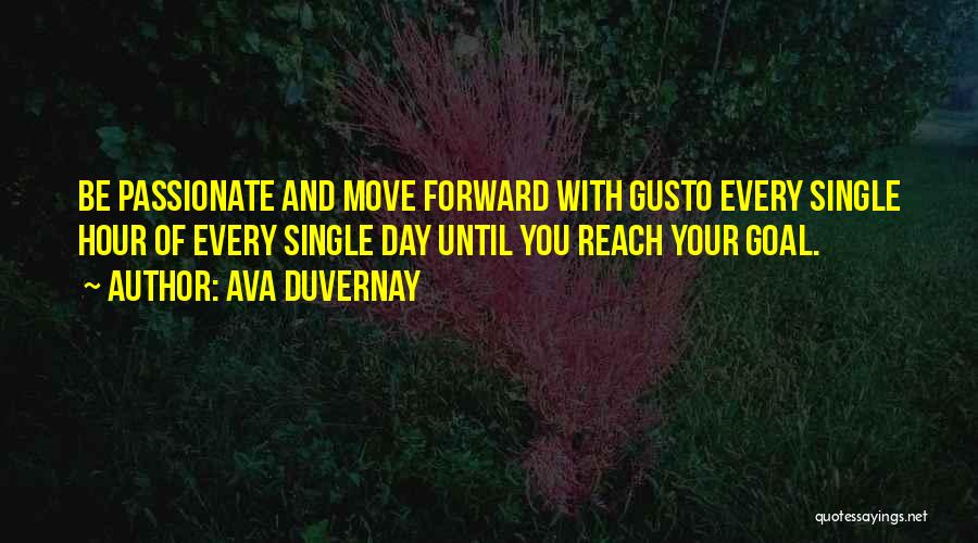 Gusto Quotes By Ava DuVernay
