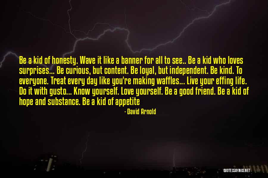 Gusto Quotes By David Arnold