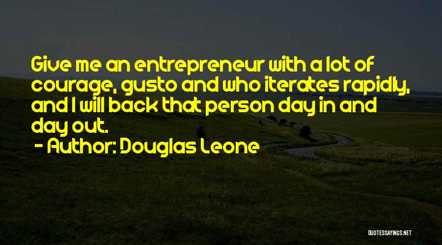 Gusto Quotes By Douglas Leone