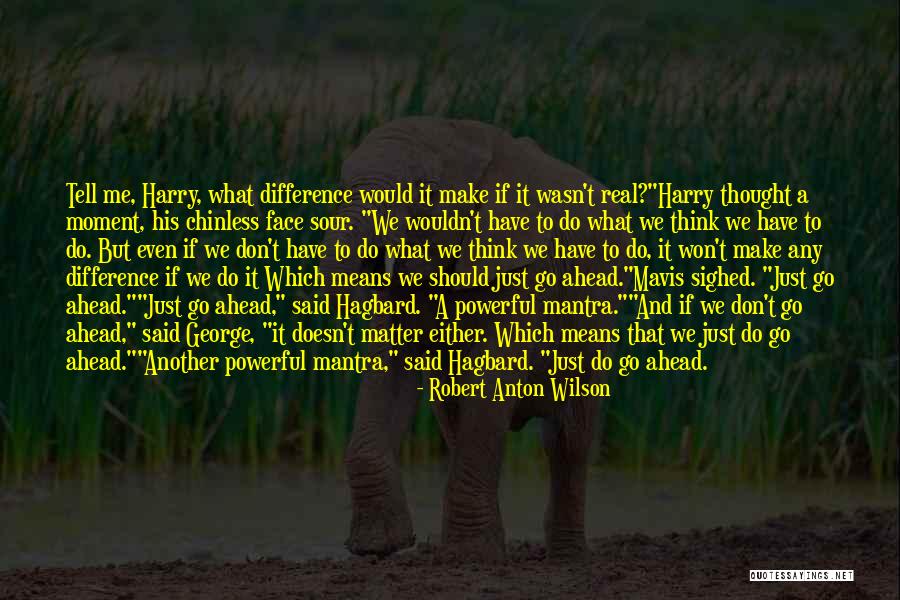 Gustoso Ristorante Quotes By Robert Anton Wilson Gustoso Ristorante Quotes By Robert Anton Wilson