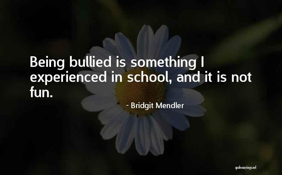 Gusturi Romanesti Quotes By Bridgit Mendler