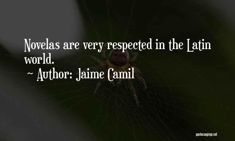 Gusura Quotes By Jaime Camil