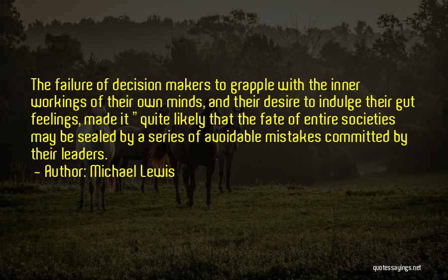 Gut Decision Quotes By Michael Lewis