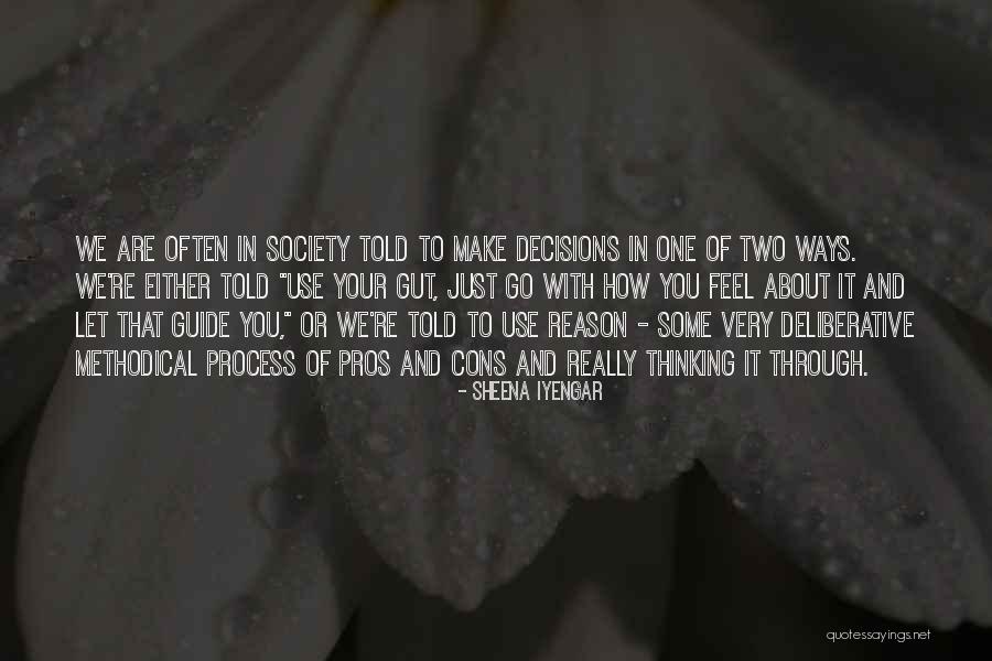 Gut Decision Quotes By Sheena Iyengar Gut Decision Quotes By Sheena Iyengar