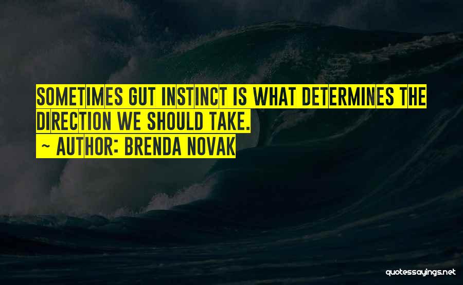 Gut Instinct Quotes By Brenda Novak