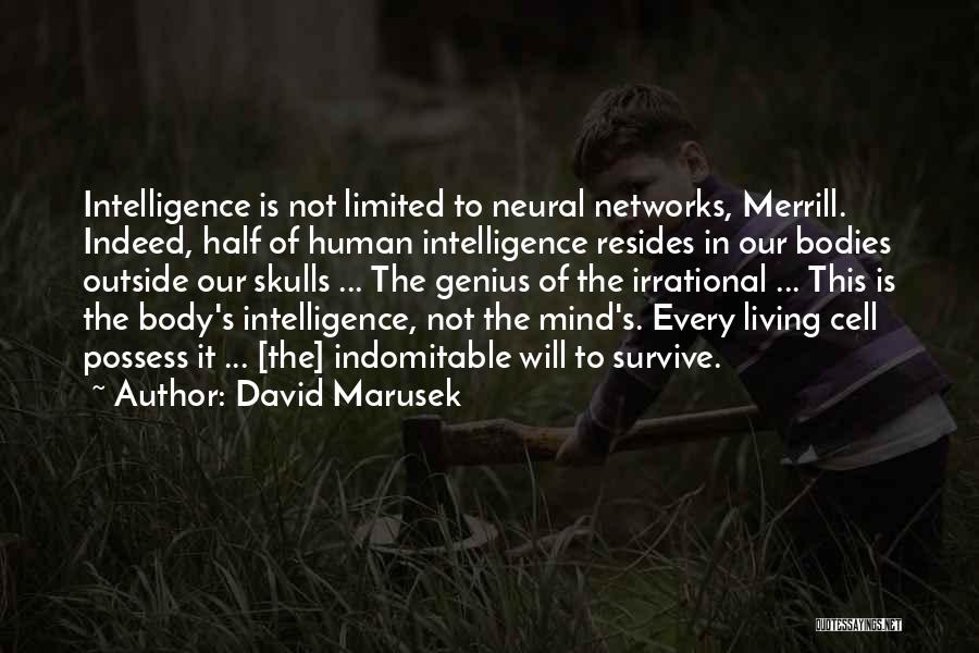 Gut Instinct Quotes By David Marusek