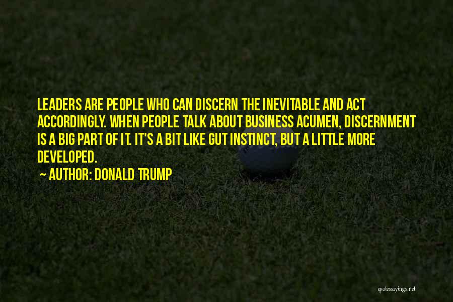 Gut Instinct Quotes By Donald Trump