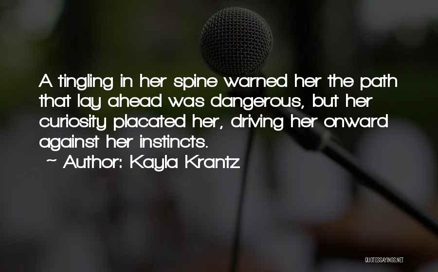 Gut Instinct Quotes By Kayla Krantz