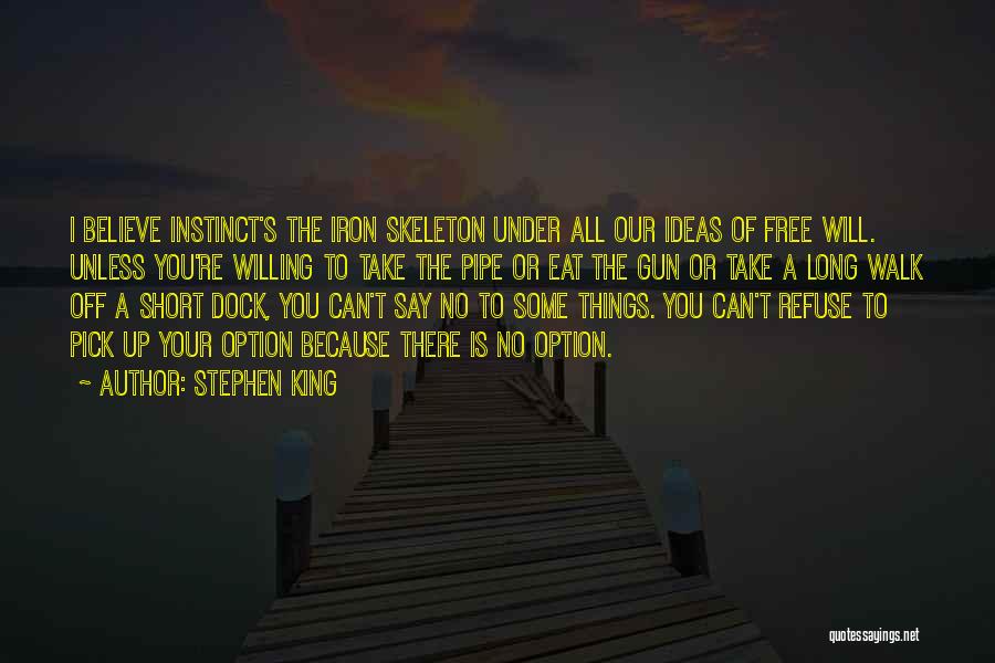 Gut Instinct Quotes By Stephen King