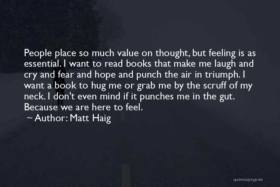 Gut Punch Quotes By Matt Haig