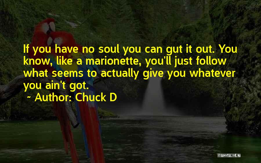 Gut Quotes By Chuck D
