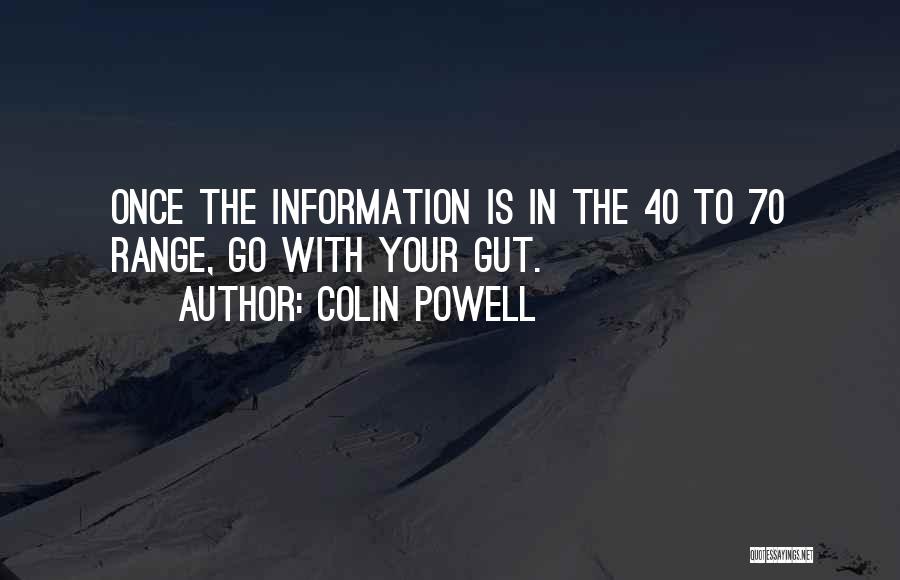 Gut Quotes By Colin Powell