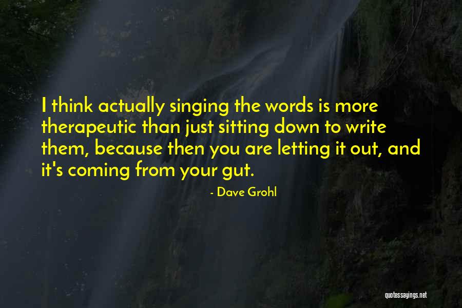 Gut Quotes By Dave Grohl